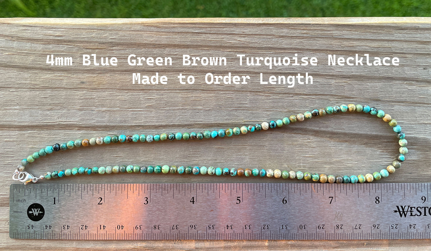 Genuine 4mm Blue Green Brown Turquoise Bead Necklace Made to Order Length